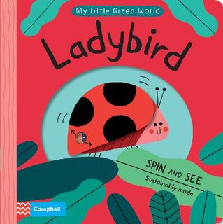 My Little Green World: Ladybird (Push, Pull, Slide Board Book)