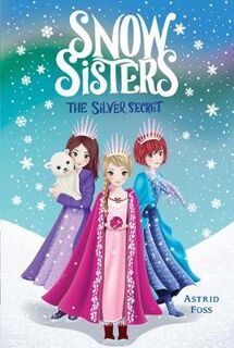 Snow Sisters #01: Silver Secret, The
