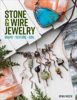 Stone & Wire Jewelry