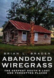 Abandoned Wiregrass