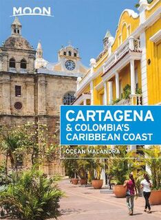 Cartagena & Colombia's Caribbean Coast  (2nd Edition)