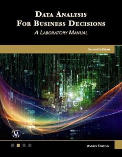 Data Analysis for Business Decision Making (2nd Edition)