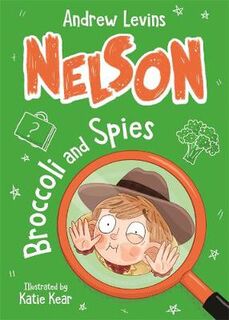 Nelson #02: Broccoli and Spies