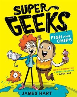 Super Geeks #01: Fish and Chips (Graphic Novel)
