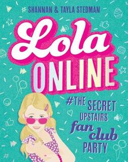 Lola Online #01: #The Secret Upstairs Fan Club Party