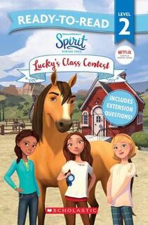 Ready-to-Read Level 2: Spirit Riding Free: Lucky's Class Contest
