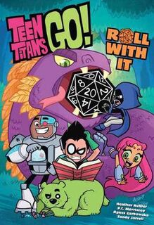 Teen Titans Go! Roll With It - Book 01