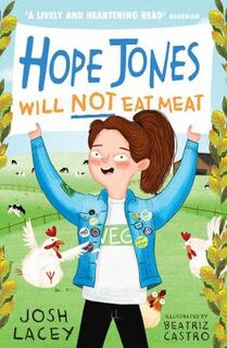 Hope Jones Save The World #02: Hope Jones Will Not Eat Meat