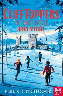 Clifftoppers #04: The Frost Castle Adventure