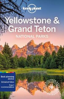 Yellowstone & Grand Teton National Parks (6th Edition)