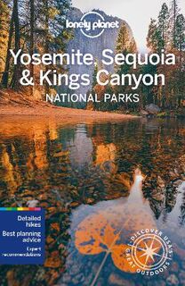 Yosemite, Sequoia & Kings Canyon National Parks (6th Edition)