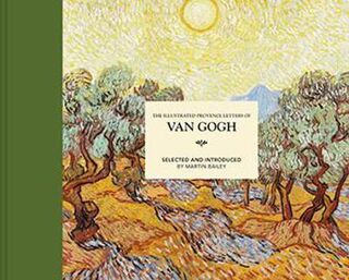 The Illustrated Provence Letters of Van Gogh  (2nd Edition)