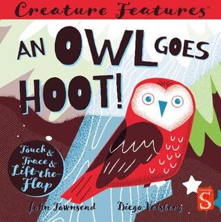 An Owl Goes Hoot! (Lift-the-Flap Board Book) (Illustrated Edition)