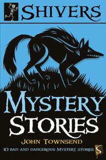 Shivers: Mystery Stories  (Illustrated Edition)
