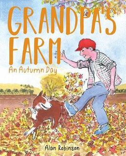 Grandpa's Farm: An Autumn Day