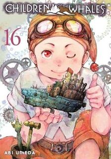 Children of the Whales, Vol. 16 (Graphic Novel)