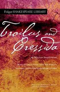Folger Shakespeare Library: Troilus and Cressida