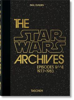 The Star Wars Archives. 1977-1983 (40th Anniversary Edition)