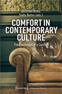Comfort in Contemporary Culture: The Challenges of a Concept