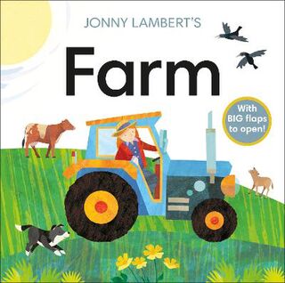 Jonny Lambert's Farm (Lift-the-Flap Board Book)
