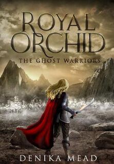 Royal Orchid #03: The Ghost Warriors