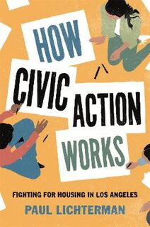 Princeton Studies in Cultural Sociology #: How Civic Action Works