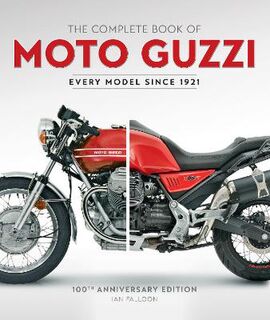 The Complete Book of Moto Guzzi  (100th Anniversary Edition)