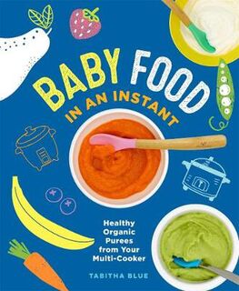 Baby Food in an Instant