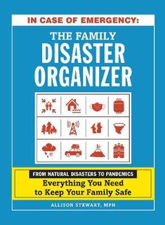 In Case of Emergency: The Family Disaster Organizer (Fill-in Pages)