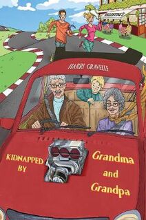 Kidnapped by Grandma and Grandpa