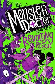 Monster Doctor #02: Revolting Rescue