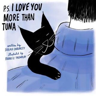 P.S. I Love You More Than Tuna (Cartoons)