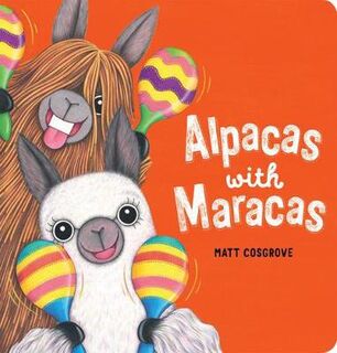 Macca the Alpaca: Alpacas With Maracas