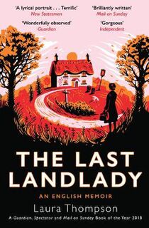 Last Landlady, The: An English Memoir