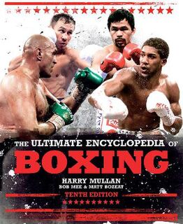 Ultimate Encyclopedia of Boxing, The