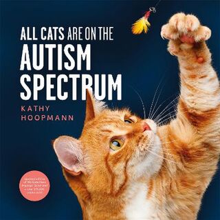 All Cats Are on the Autism Spectrum (Illustrated Edition)