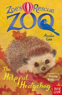 Zoe's Rescue Zoo #19: The Helpful Hedgehog