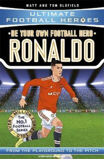 Be Your Own Football Hero: Ronaldo