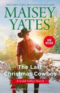 Gold Valley: The Last Christmas Cowboy / The Last Christmas Cowboy / Cowboy Christmas Blues