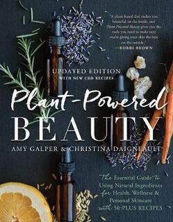Plant-Powered Beauty, Updated