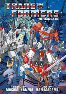 Transformers: The Manga, Vol. 3 (Graphic Novel)