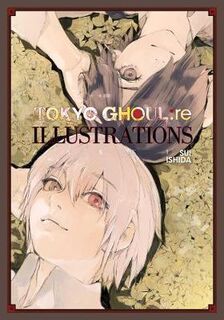 Tokyo Ghoul:re Illustrations: zakki (Graphic Novel)