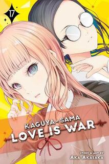 Kaguya-sama: Love Is War, Vol. 17 (Graphic Novel)