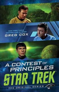 Star Trek: The Original: A Contest of Principles