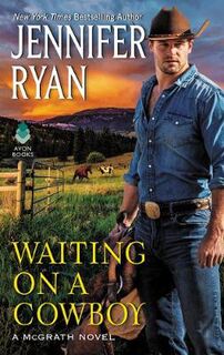 McGrath #01: Waiting On A Cowboy