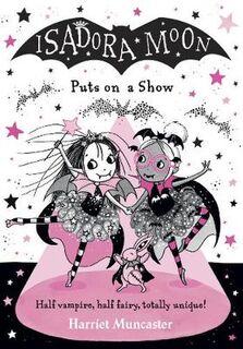 Isadora Moon #: Puts on a Show