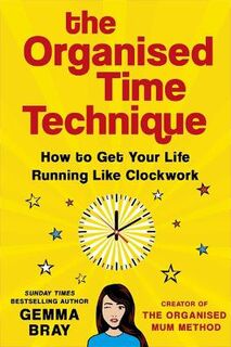 The Organised Time Technique
