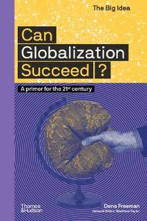 The Big Idea #: Can Globalization Succeed?