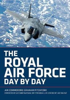 The Royal Air Force Day by Day  (3rd Edition)