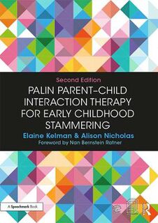 Palin Parent-Child Interaction Therapy for Early Childhood Stammering (2nd Edition)
